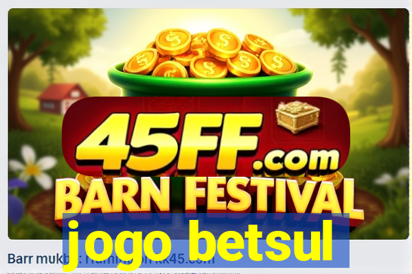 jogo betsul